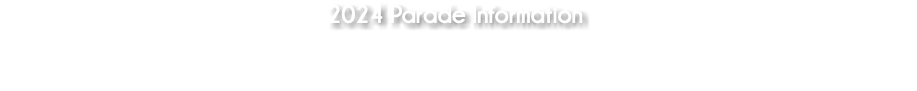2024 Parade Information